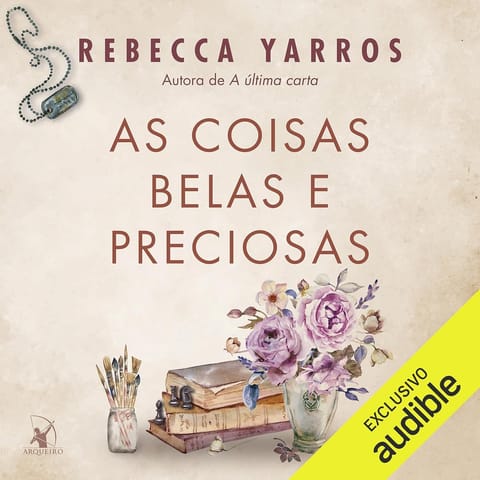 As Coisas Belas e Preciosas, de Rebecca Yarros