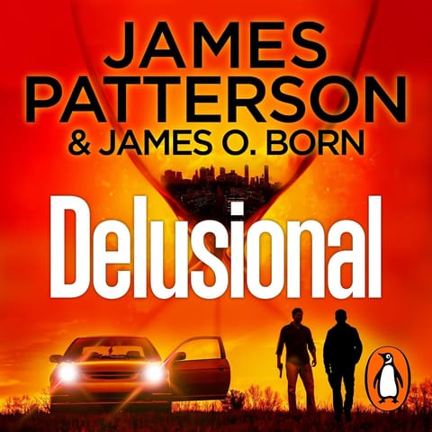 Delusional, by James Patterson