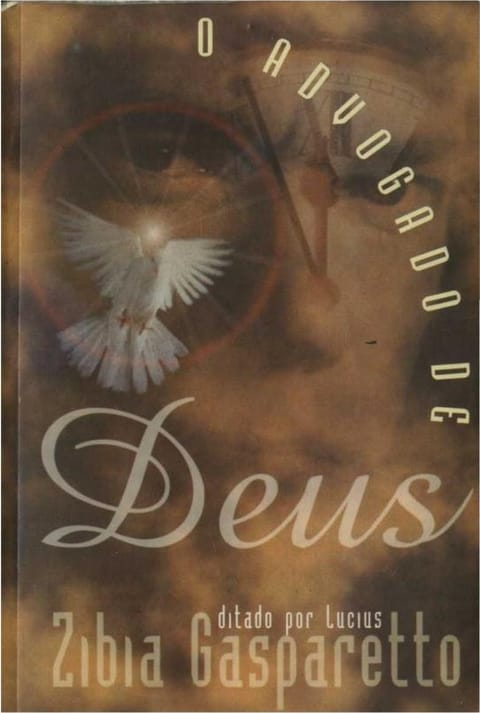 O Advogado de Deus, de Zíbia Gasparetto