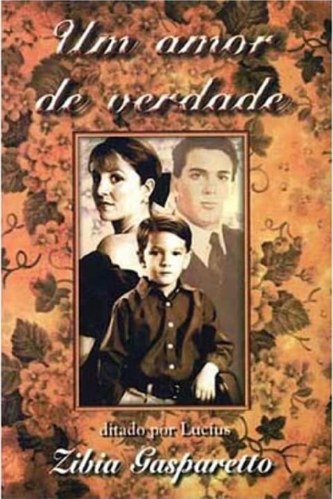 Um Amor de Verdade, de Zíbia Gasparetto