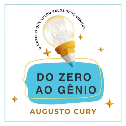 Do Zero ao Gênio, de Augusto Cury