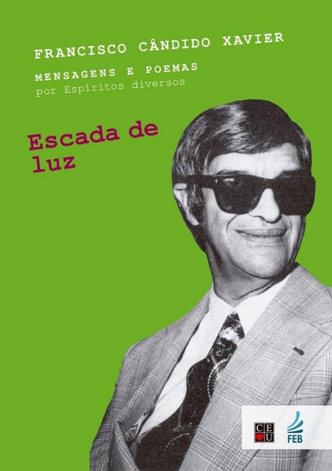 Escada de Luz, de Chico Xavier