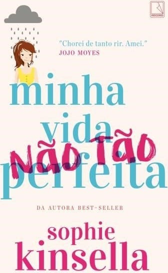 Minha Vida (Não Tão) Perfeita, de Sophie Kinsella