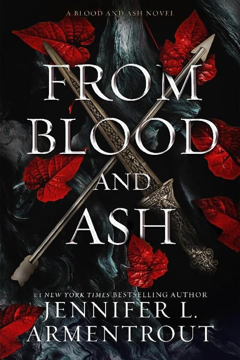 From Blood and Ash, by Jennifer L. Armentrout