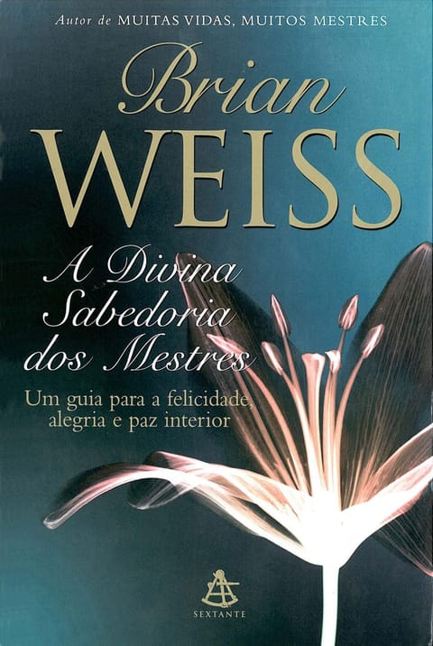 A Divina Sabedoria dos Mestres, de Brian Weiss