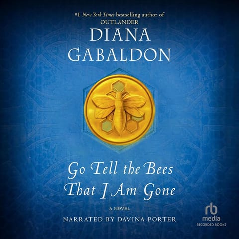 Go Tell the Bees That I Am Gone, by Diana Gabaldon