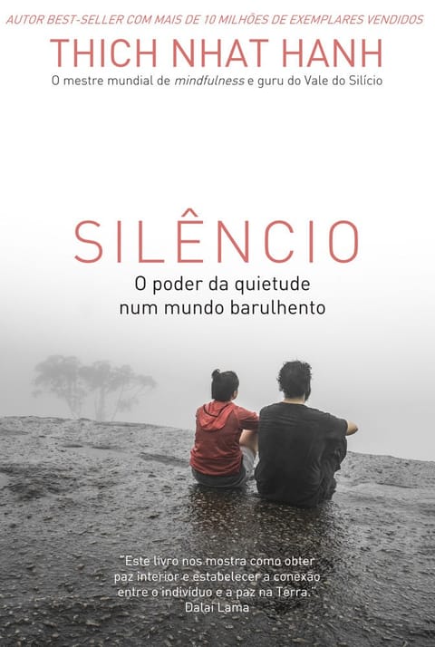 Silêncio: O Poder da Calma em um Mundo Barulhento, de Thich Nhat Hanh