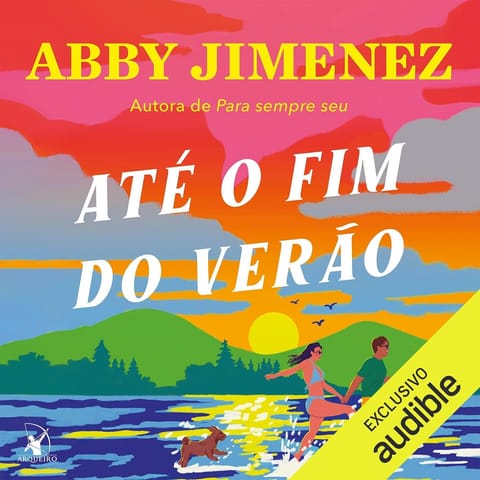 Até o Fim do Verão, de Abby Jimenez
