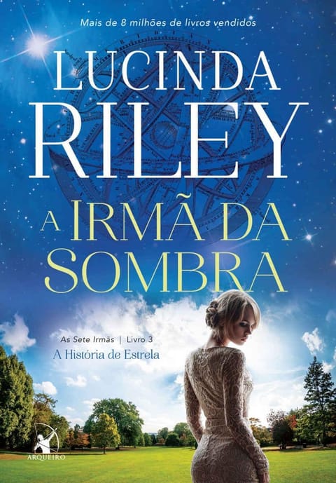A Irmã da Sombra, de Lucinda Riley