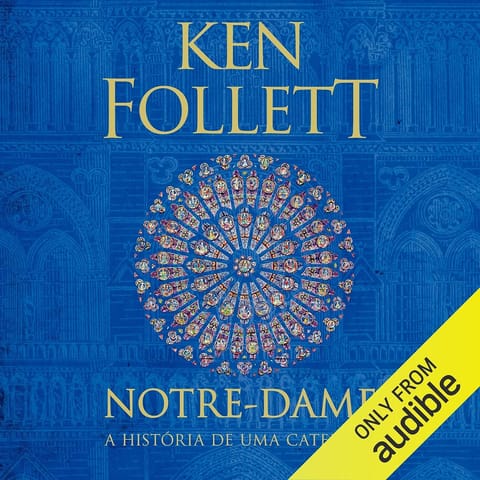 Notre-Dame, de Ken Follett