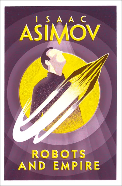 Robots and Empire, by Isaac Asimov