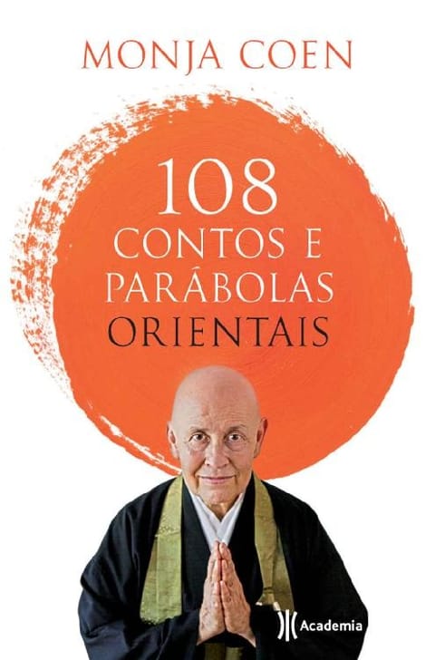 108 Contos e Parábolas Orientais, de Monja Coen