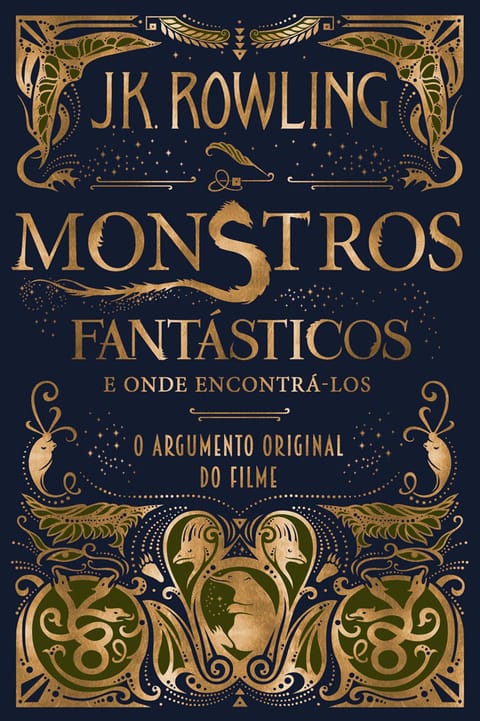 Monstros Fantásticos e Onde Encontrá-los: O Argumento Original do Filme, de J. K. Rowling