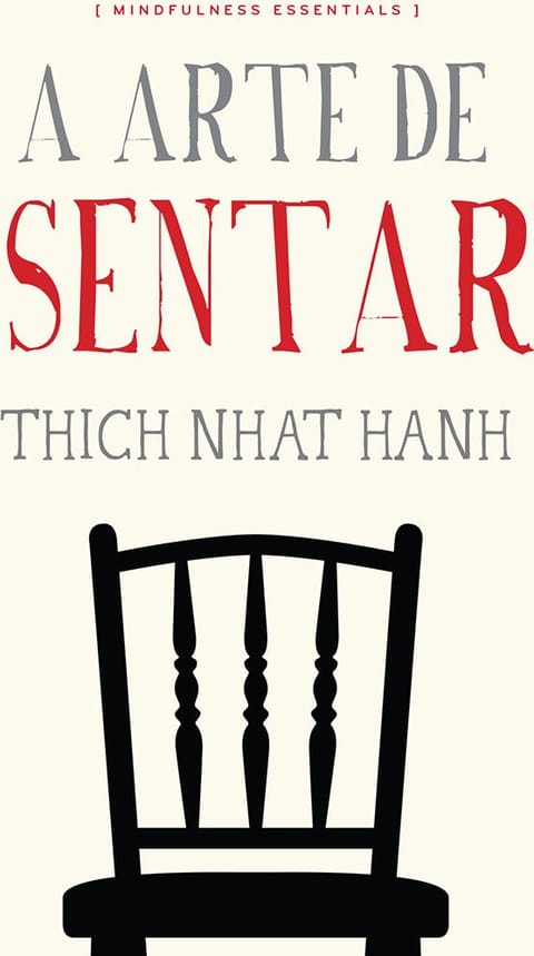 A Arte de Sentar, de Thich Nhat Hanh